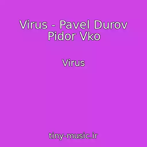 کاور آهنگ Virus - Pavel Durov Pidor Vko از Virus