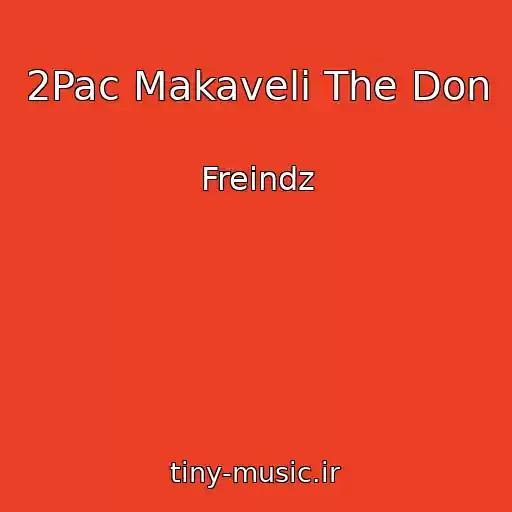 کاور آهنگ 2Pac Makaveli The Don از Freindz