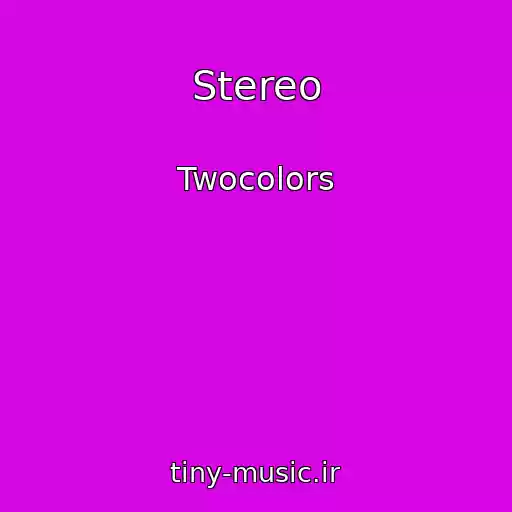 کاور آهنگ Stereo از Twocolors