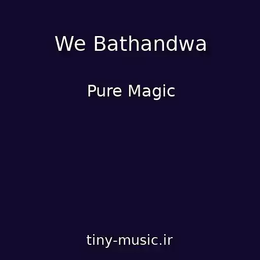 کاور آهنگ We Bathandwa از Pure Magic