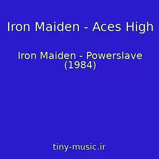 کاور آهنگ Iron Maiden - Aces High از Iron Maiden - Powerslave (1984)
