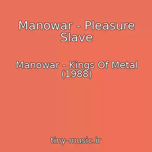 کاور آهنگ Manowar - Pleasure Slave از Manowar - Kings Of Metal (1988)