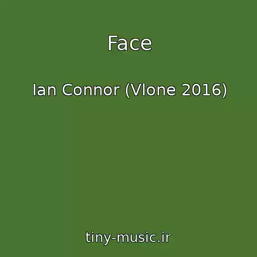 کاور آهنگ Face از Ian Connor (Vlone 2016)