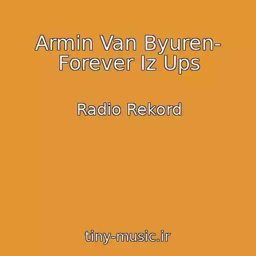 کاور آهنگ Armin Van Byuren- Forever Iz Ups از Radio Rekord