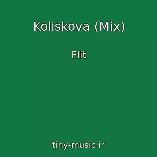 کاور آهنگ Koliskova (Mix) از Flit