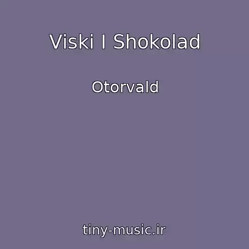 کاور آهنگ Vіskі І Shokolad از Otorvald