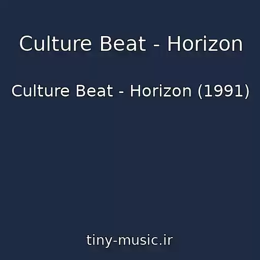 کاور آهنگ Culture Beat - Horizon از Culture Beat - Horizon (1991)