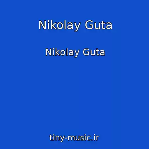 کاور آهنگ Nikolay Guta از Nikolay Guta