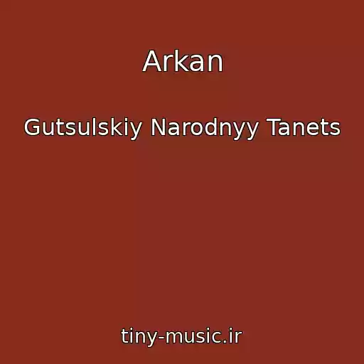 کاور آهنگ Arkan از Gutsulskiy Narodnyy Tanets