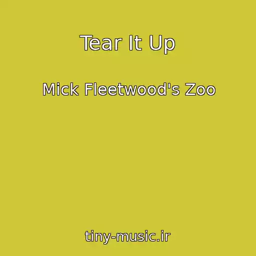 کاور آهنگ Tear It Up از Mick Fleetwood's Zoo