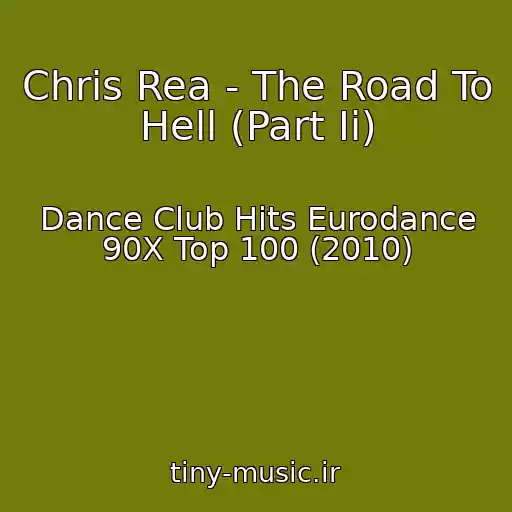 کاور آهنگ Chris Rea - The Road To Hell (Part Ii) از Dance Club Hits Eurodance 90X Top 100 (2010)
