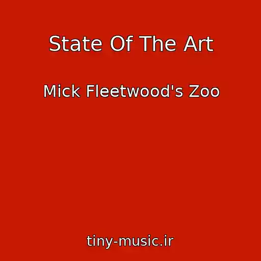 کاور آهنگ State Of The Art از Mick Fleetwood's Zoo