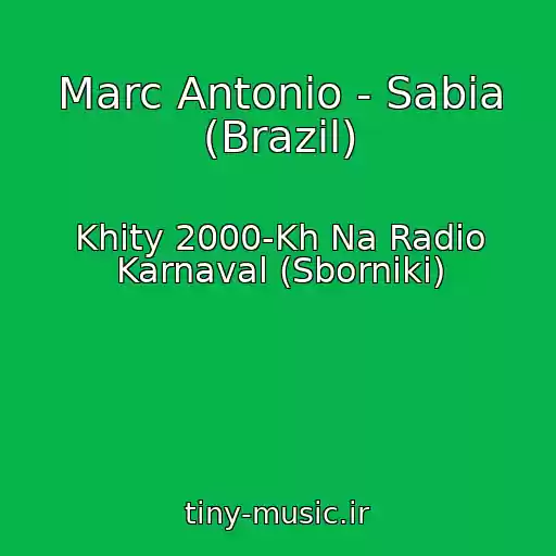 کاور آهنگ Marc Antonio - Sabia (Brazil) از Khity 2000-Kh Na Radio Karnaval (Sborniki)