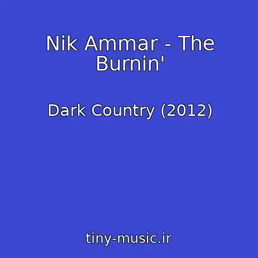 کاور آهنگ Nik Ammar - The Burnin' از Dark Country (2012)