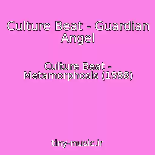 کاور آهنگ Culture Beat - Guardian Angel از Culture Beat - Metamorphosis (1998)