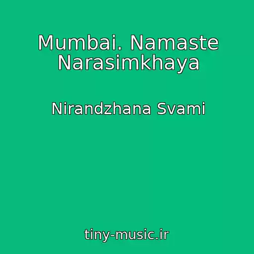 کاور آهنگ Mumbai. Namaste Narasimkhaya از Nirandzhana Svami