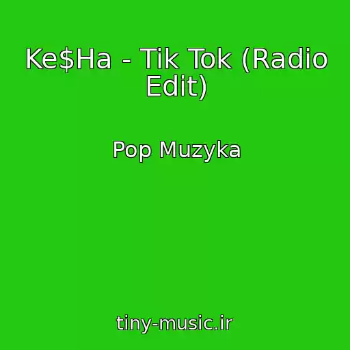 کاور آهنگ Ke$Ha - Tik Tok (Radio Edit) از Pop Muzyka