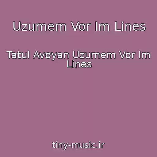 کاور آهنگ Uzumem Vor Im Lines از Tatul Avoyan Uzumem Vor Im Lines