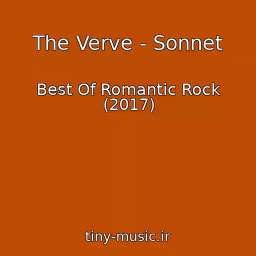 کاور آهنگ The Verve - Sonnet از Best Of Romantic Rock (2017)