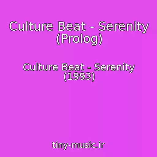 کاور آهنگ Culture Beat - Serenity (Prolog) از Culture Beat - Serenity (1993)