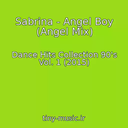 کاور آهنگ Sabrina - Angel Boy (Angel Mix) از Dance Hits Collection 90's Vol. 1 (2015)