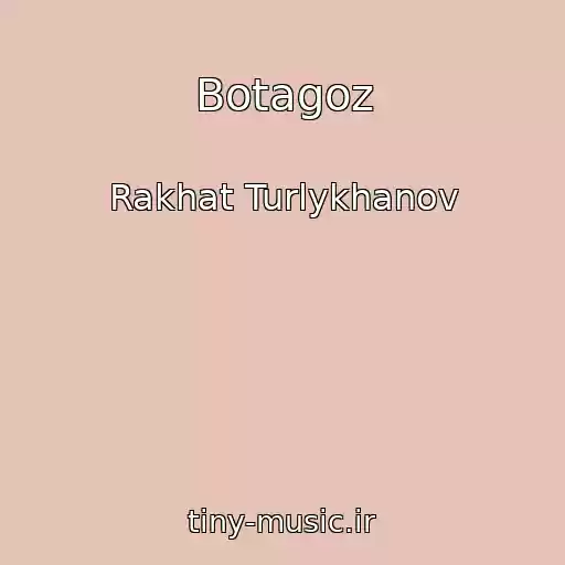 کاور آهنگ Botagoz از Rakhat Turlykhanov