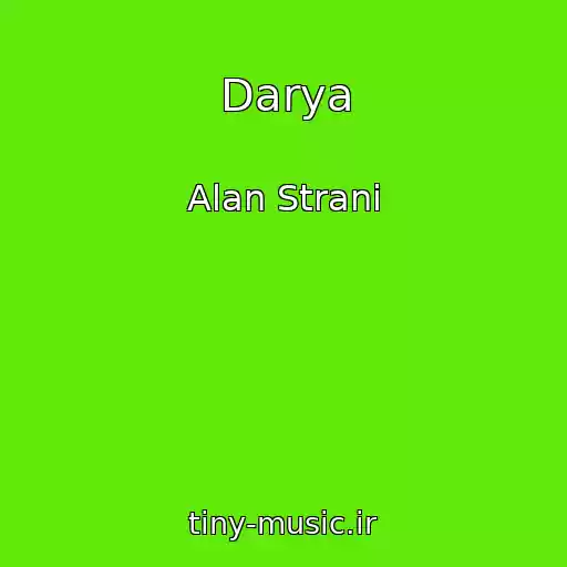 کاور آهنگ Darya از Alan Strani