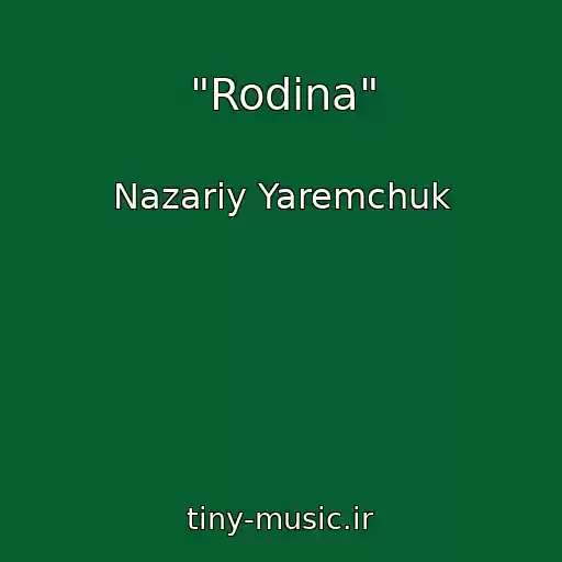 کاور آهنگ "Rodina" از Nazariy Yaremchuk