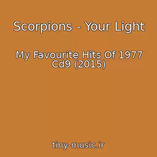 کاور آهنگ Scorpions - Your Light از My Favourite Hits Of 1977 Cd9 (2015)