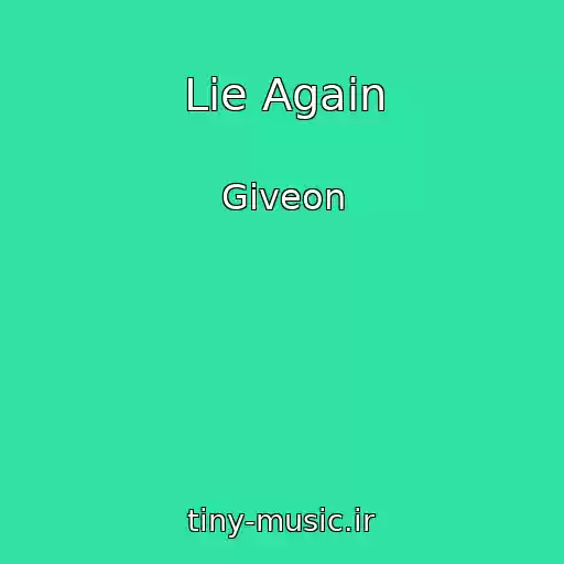 کاور آهنگ Lie Again از Giveon