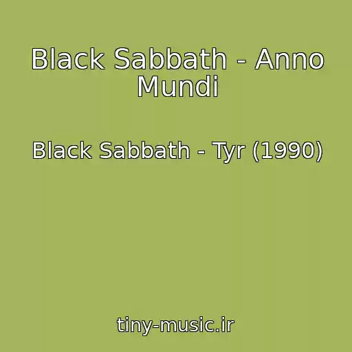 کاور آهنگ Black Sabbath - Anno Mundi از Black Sabbath - Tyr (1990)