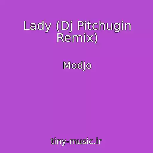 کاور آهنگ Lady (Dj Pitchugin Remix) از Modjo