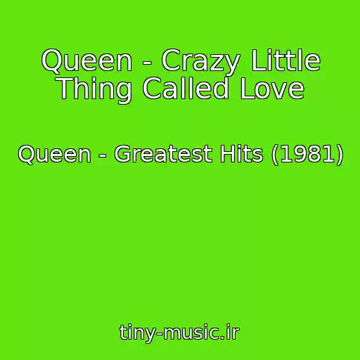 کاور آهنگ Queen - Crazy Little Thing Called Love از Queen - Greatest Hits (1981)