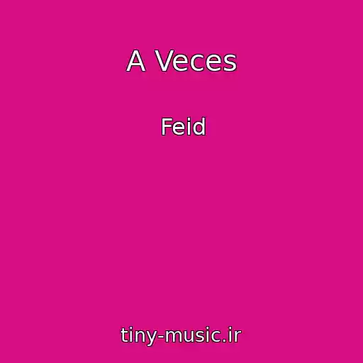 کاور آهنگ A Veces از Feid