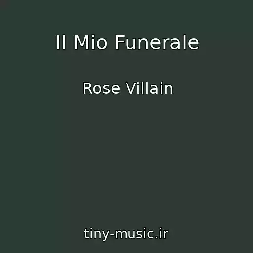کاور آهنگ Il Mio Funerale از Rose Villain