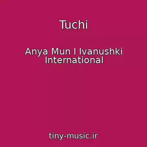 کاور آهنگ Tuchi از Anya Mun I Ivanushki International
