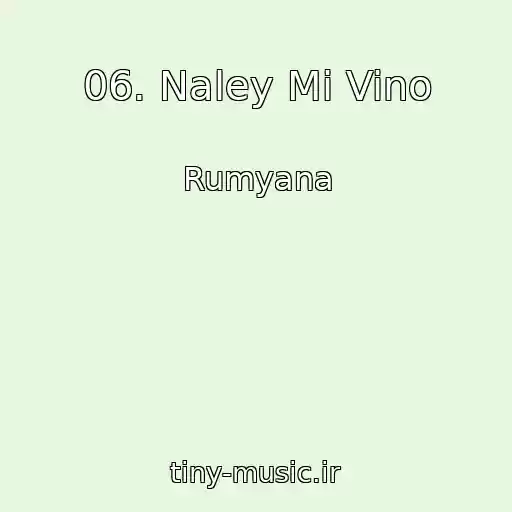 کاور آهنگ 06. Naley Mi Vino از Rumyana