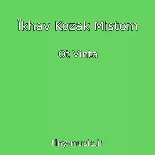 کاور آهنگ Їkhav Kozak Mіstom از Ot Vіnta