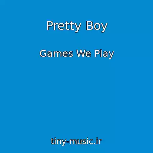 کاور آهنگ Pretty Boy از Games We Play