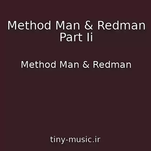 کاور آهنگ Method Man & Redman Part Ii از Method Man & Redman