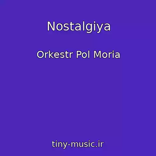 کاور آهنگ Nostalgiya از Orkestr Pol Moria