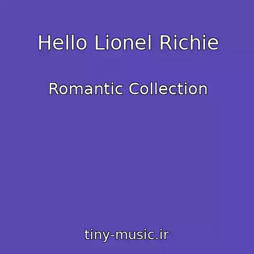کاور آهنگ Hello Lionel Richie از Romantic Collection