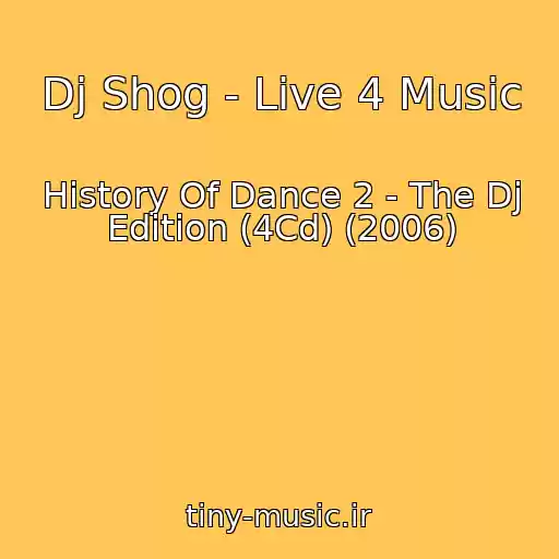 کاور آهنگ Dj Shog - Live 4 Music از History Of Dance 2 - The Dj Edition (4Cd) (2006)