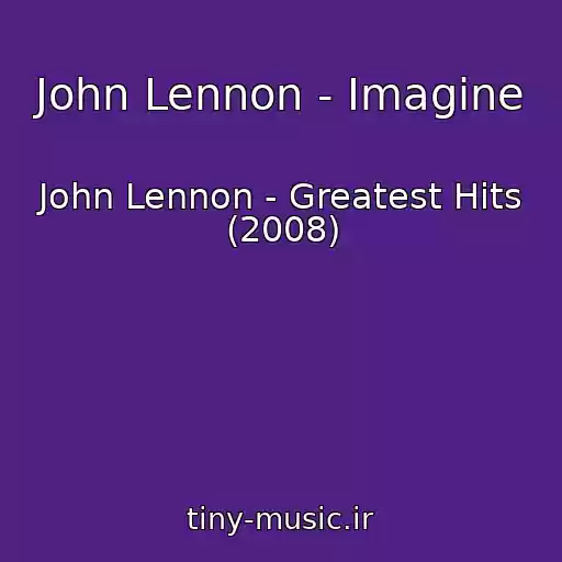 کاور آهنگ John Lennon - Imagine از John Lennon - Greatest Hits (2008)