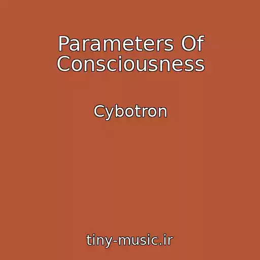 کاور آهنگ Parameters Of Consciousness از Cybotron