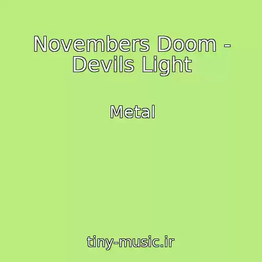 کاور آهنگ Novembers Doom - Devils Light از Metal