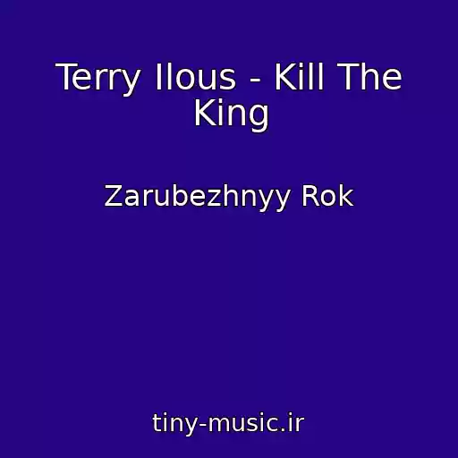 کاور آهنگ Terry Ilous - Kill The King از Zarubezhnyy Rok