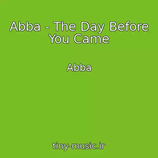 کاور آهنگ Abba - The Day Before You Came از Abba