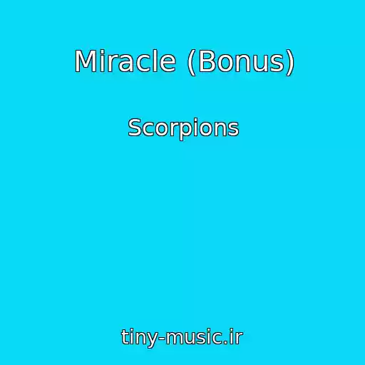 کاور آهنگ Miracle (Bonus) از Scorpions