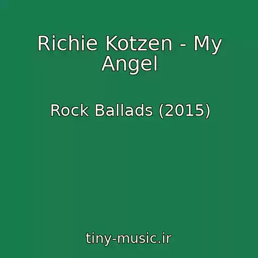 کاور آهنگ Richie Kotzen - My Angel از Rock Ballads (2015)